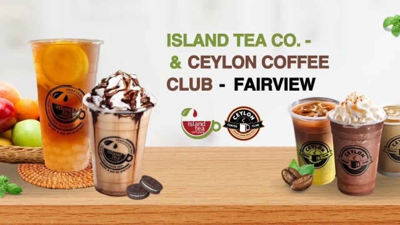 Island Tea Co. & Ceylon Coffee Club - Fairview | Quezon City