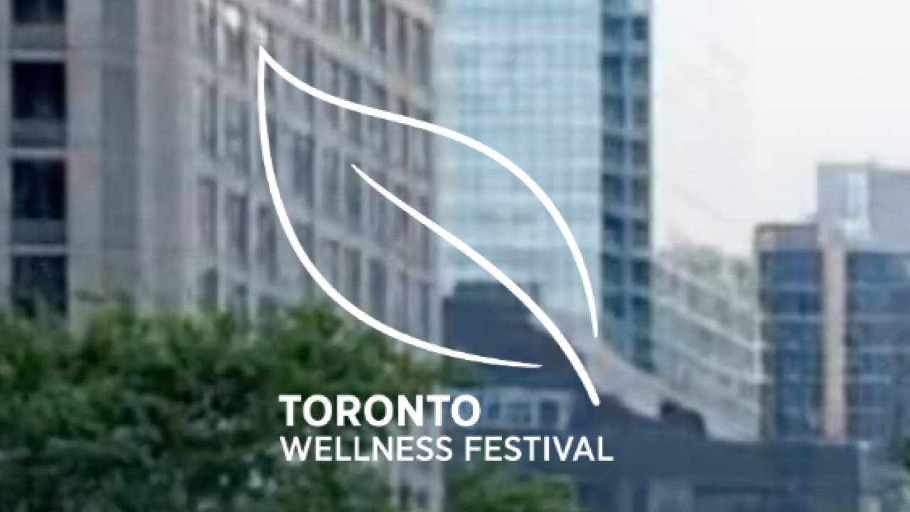 Toronto Wellness Festival | Sep 25-27, 2026 - North York, ON