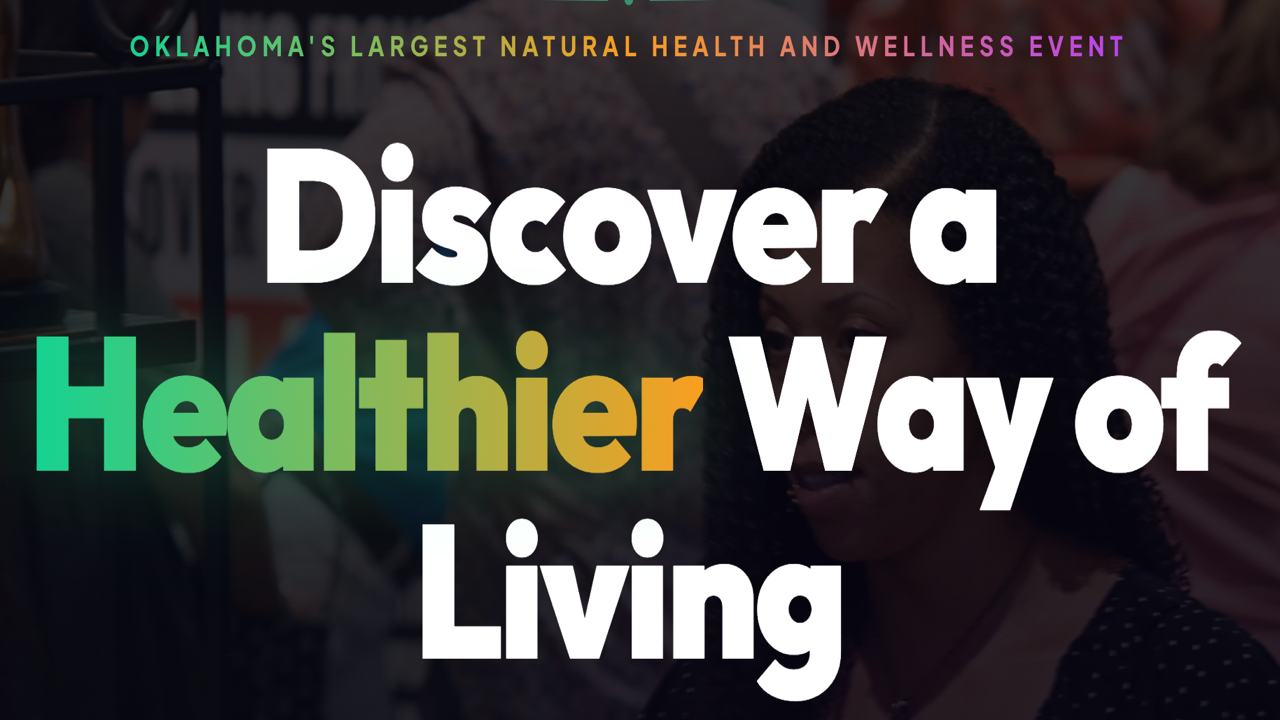 The Holistic Wellness Event | Oct 3-4, 2026 - Broken Arrow, OK