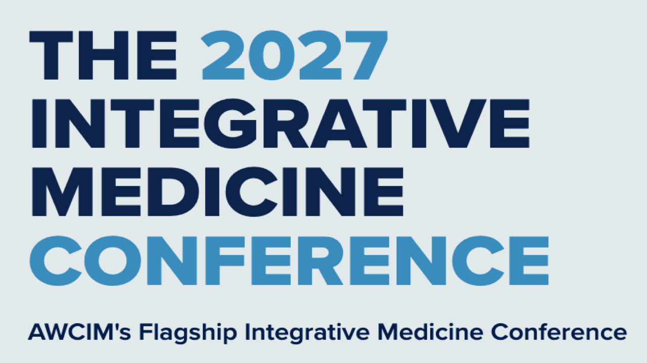 The 2027 Integrative Medicine Conference | Mar 11-12, 2027 - Tucson, AZ
