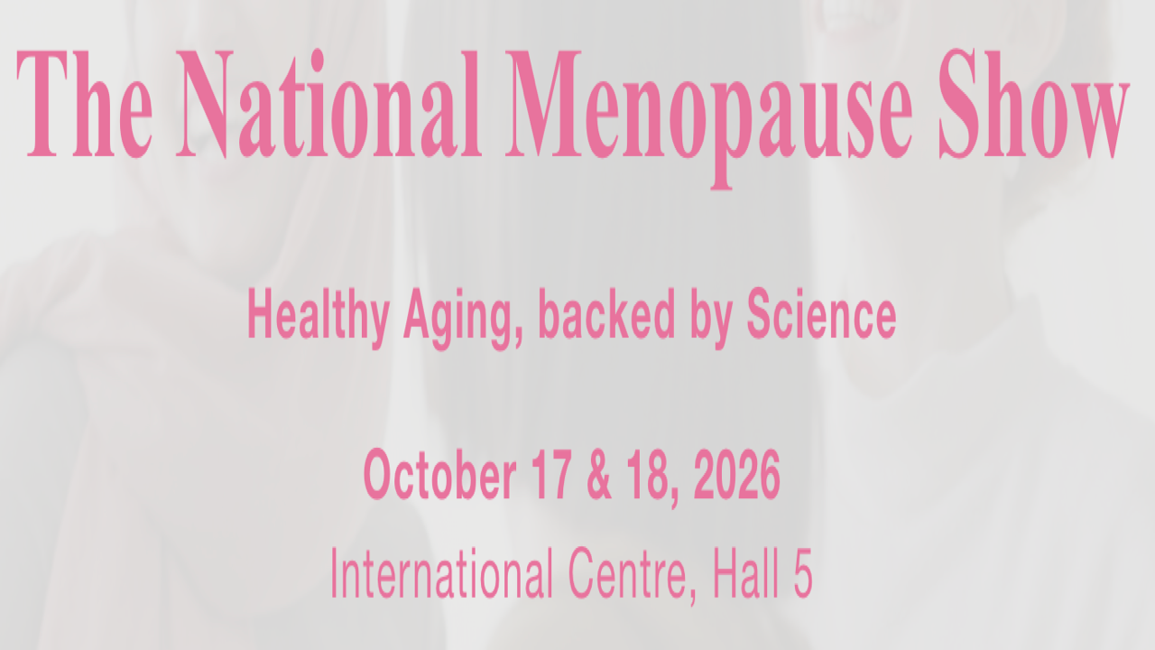National Menopause Show | Oct 17-18, 2026 - Mississauga, ON