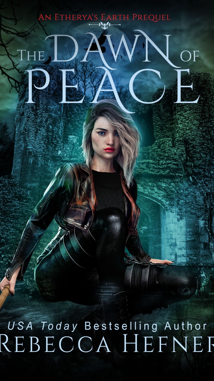 The Dawn of Peace (Etherya's Earth #0.5) by Rebecca Hefner