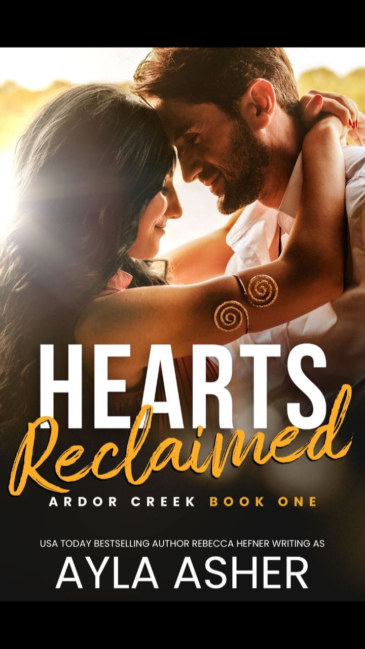 Hearts Reclaimed (Ardor Creek #1) by Ayla Asher