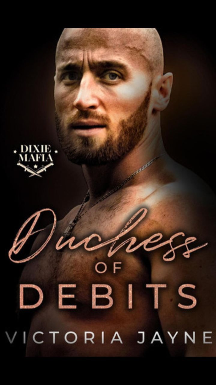 Dutchess of Debits (Dixie Mafia #3) by Victoria Jayne
