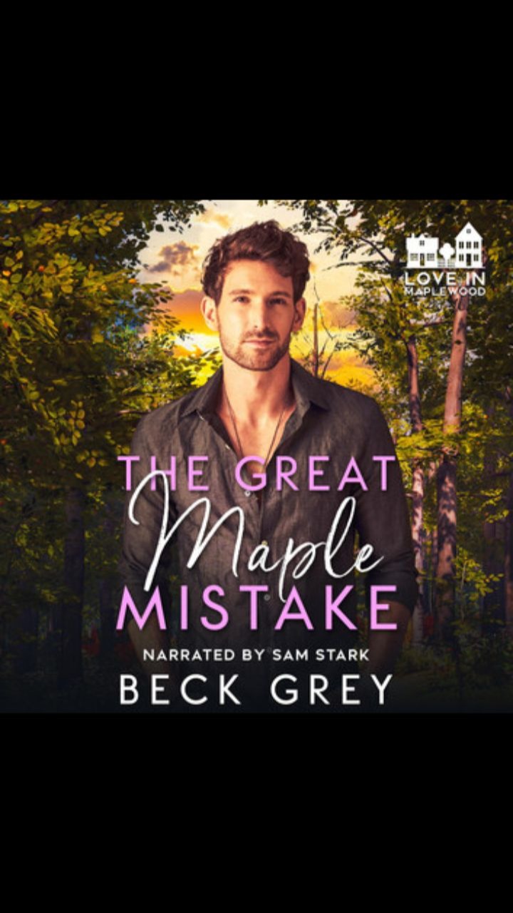 The Great Maple Mistake by Beck Grey
