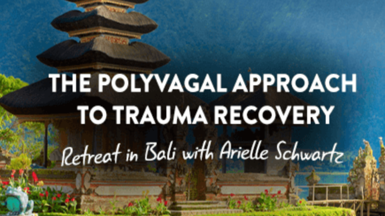 The Polyvagal Approach to Trauma Recovery Retreat | Aug 10-16, 2027 - Ubud, Bali