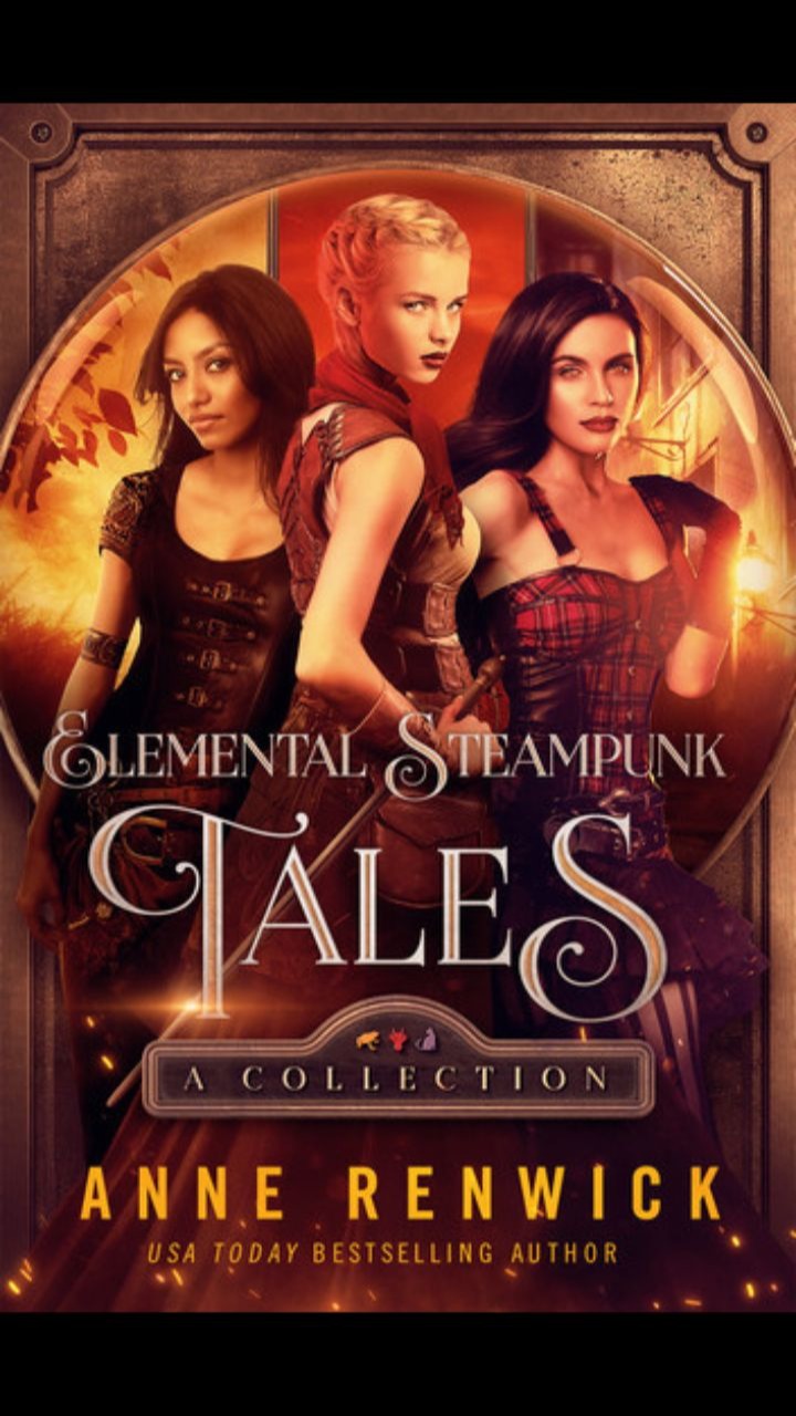 Elemental Steampunk Tales (#1-#3) by Anne Renwick