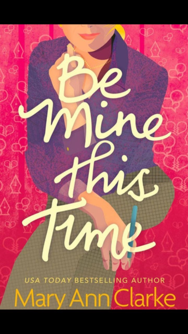 Be Mine This Time by MaryAnn Clarke