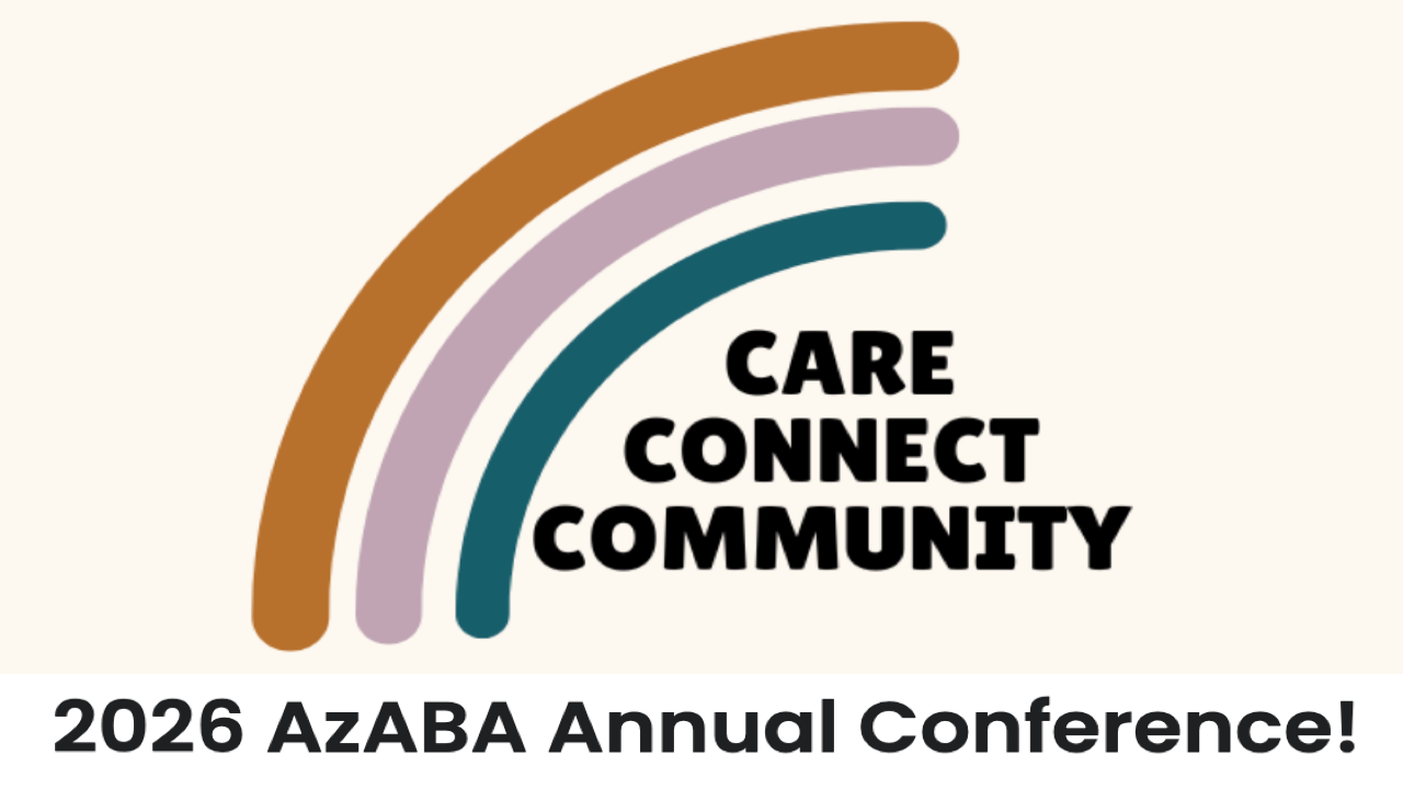 AzABA 2026 Annual Conference | Nov 12-14, 2026 - Chandler, AZ/Virtual