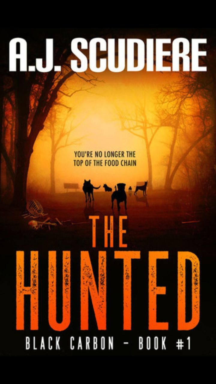The Hunted (Black Carbon #1) by A.J. Scudiere