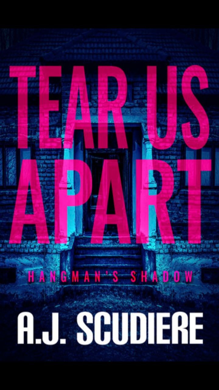 Tear Us Apart (Hangman's Shadow #3) by A.J. Scudiere