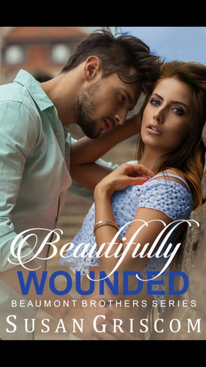 Beautifully Wounded (Beaumont Brothers #1) by Susan Griscom