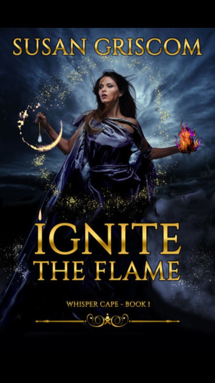 Ignite the Flame (Whisper Cape #1) by Susan Griscom