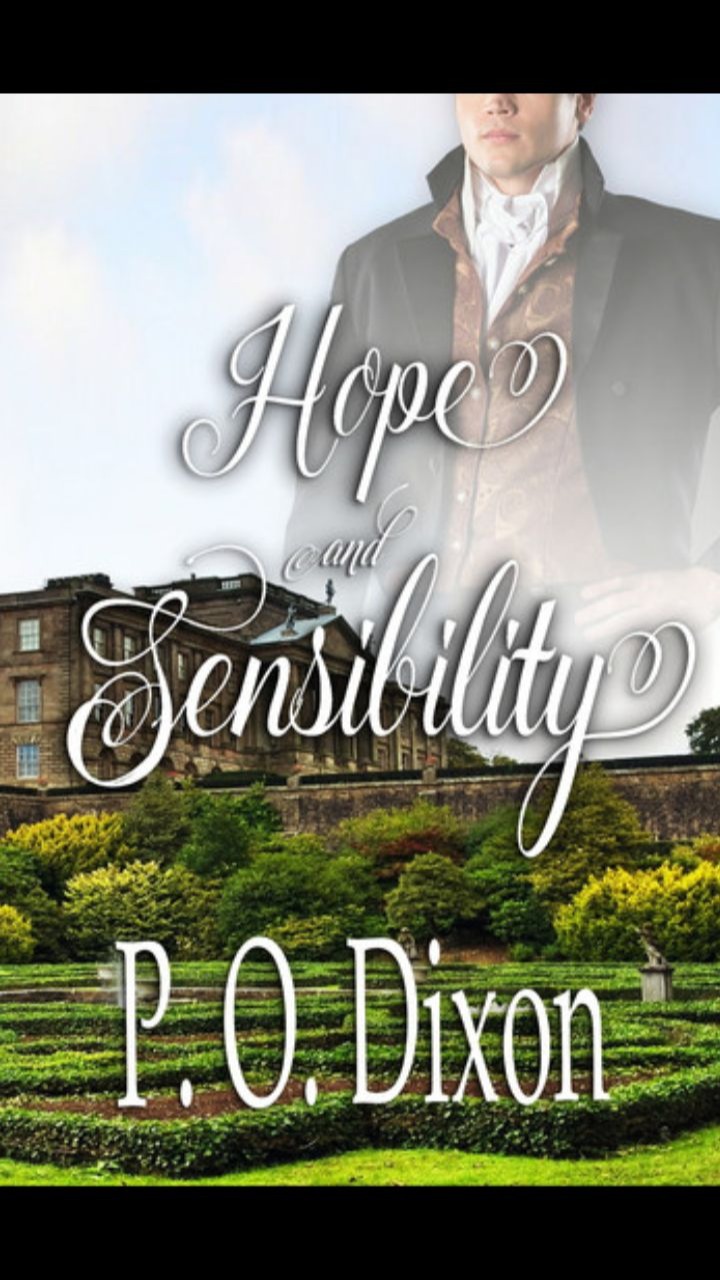 Hope and Sensibility (Darcy and the Young Knight's Quest #3) by P.O. Dixon