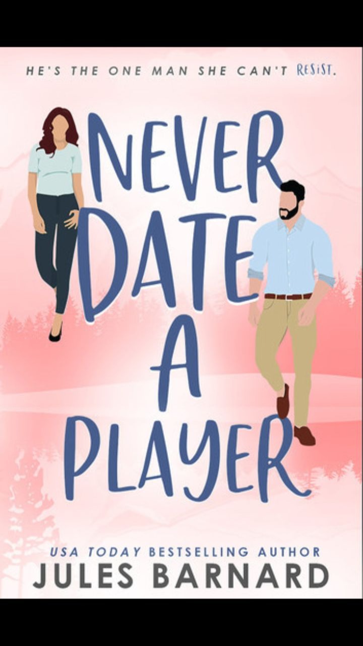 Never Date A Player by Jules Barnard
