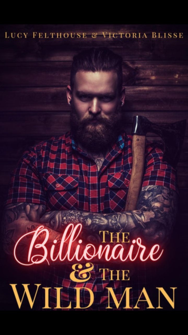 The Billionaire and the Wild Man by Lucy Felthouse