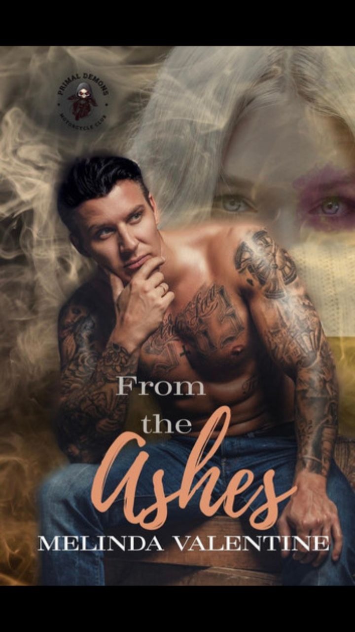 From the Ashes (Primal Demons MC #1) by Melinda Valentine