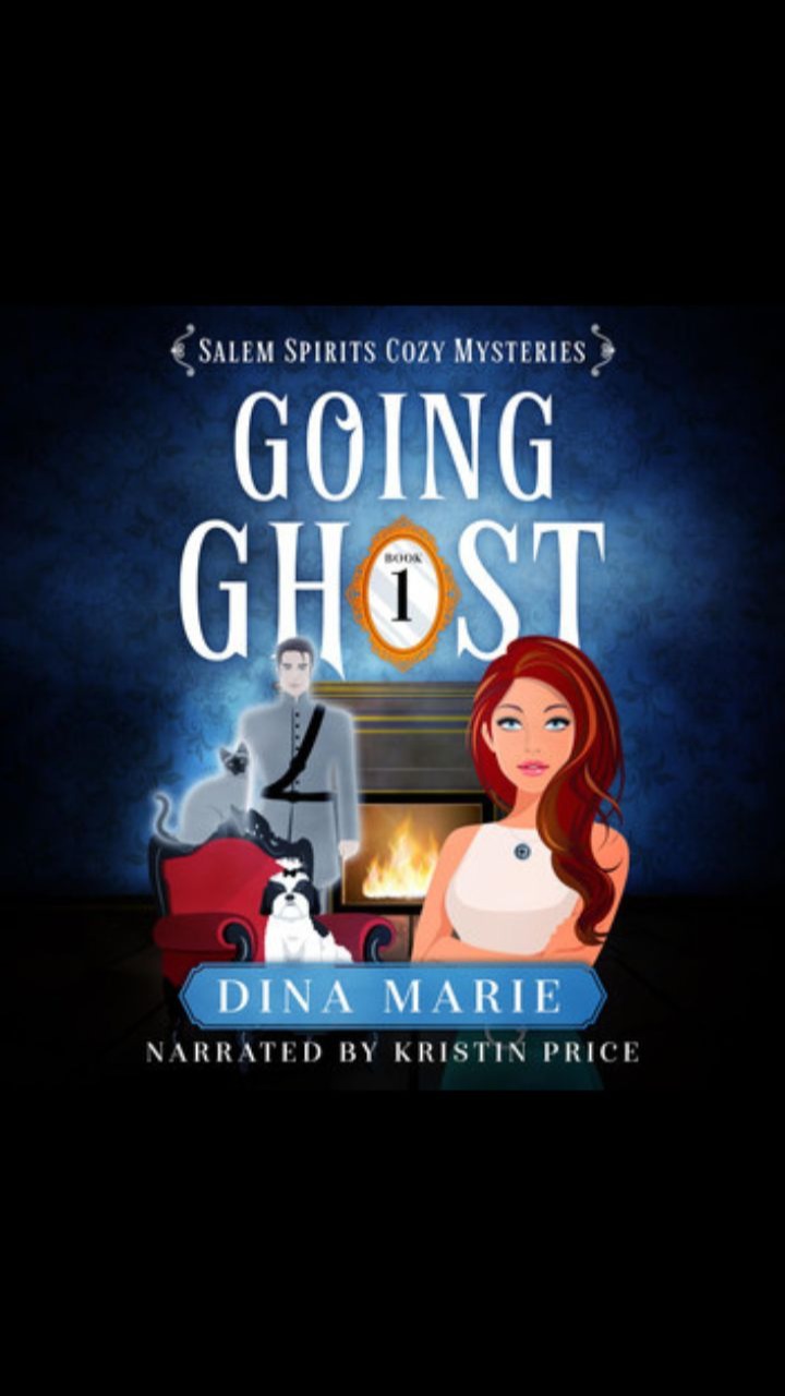Going Ghost (Salem Spirits Cozy Mysteries #1) by Dina Marie