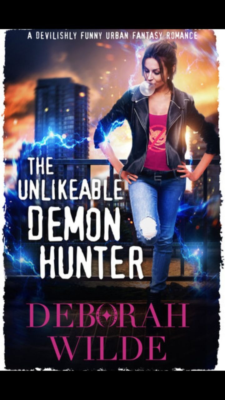 The Unlikeable Demon Hunter (Nava Katz #1) by Deborah Wilde