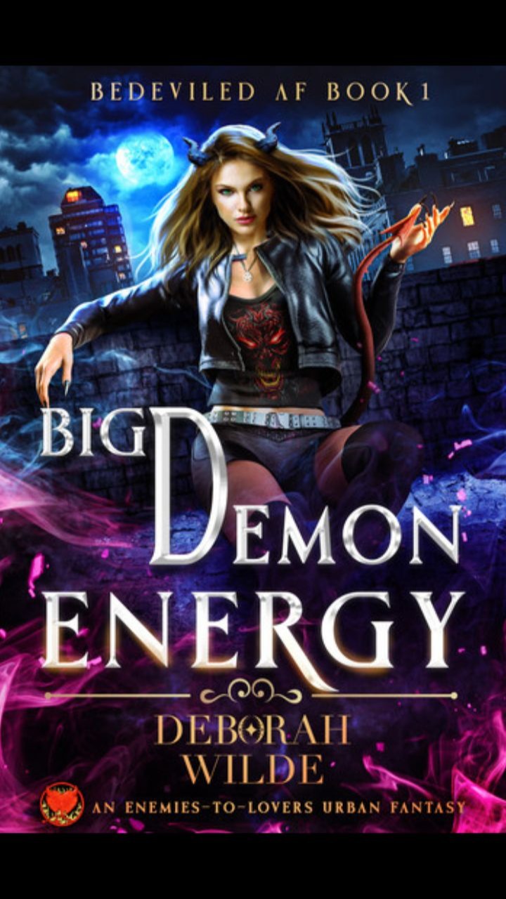 Big Demon Energy (Bedeviled AF) by Deborah Wilde