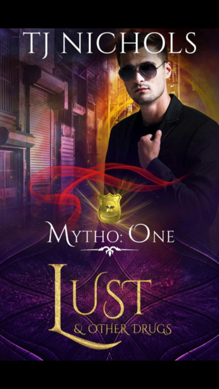 Lust and other Drugs (Mytho Investigations #1) by TJ Nichols