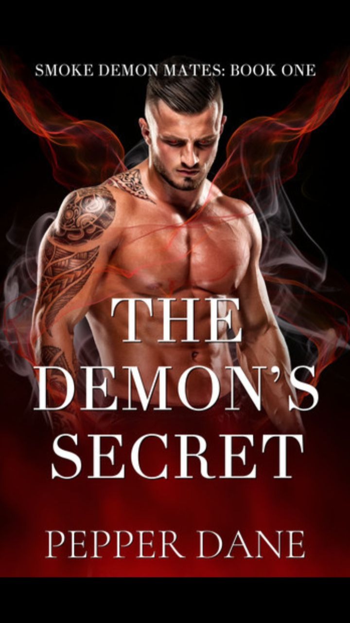 The Demon's Secret (Smoke Demon Mates #1) by Pepper Dane