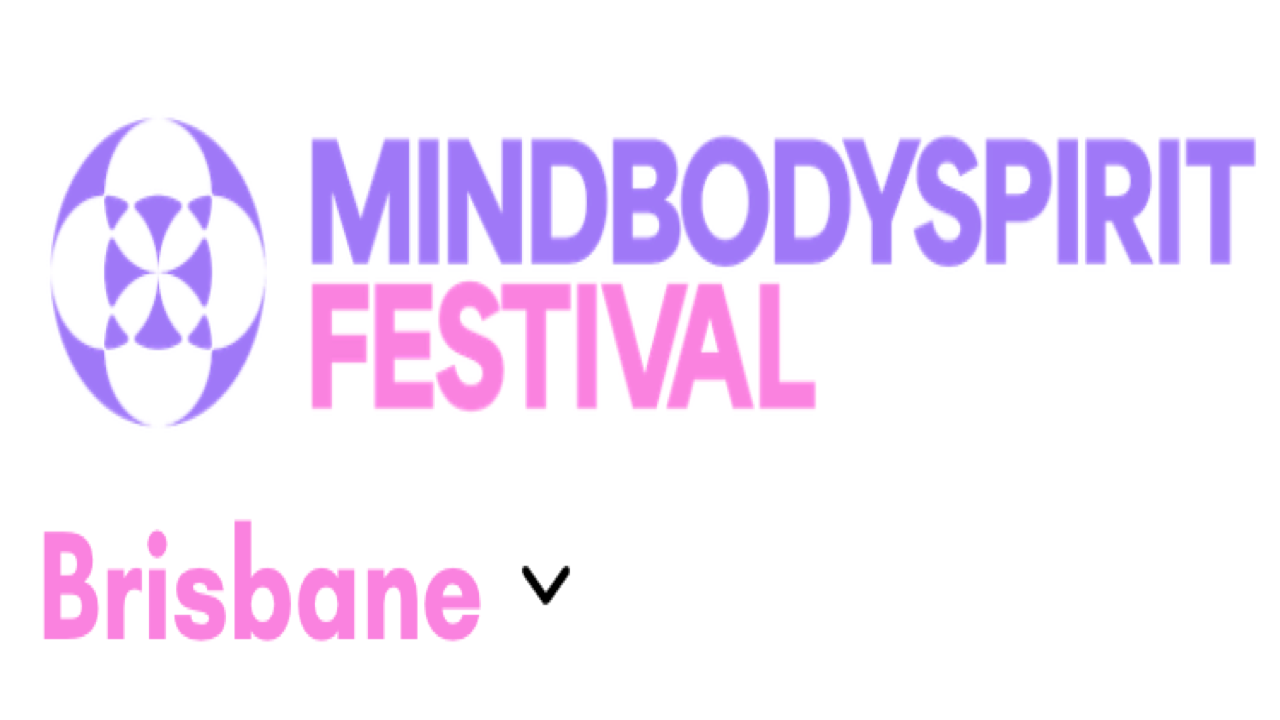 MindBodySpirit Festival Brisbane | Feb 26-28, 2027 - Brisbane, Australia