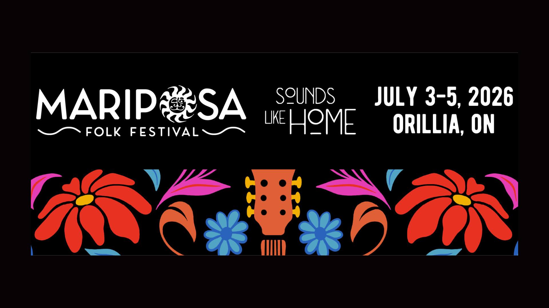 2026 Mariposa Folk Festival - Orillia Ontario, Canada