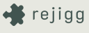 Rejigg