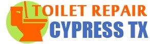 Toilet Repair Cypress TX