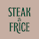 Steak & Frice