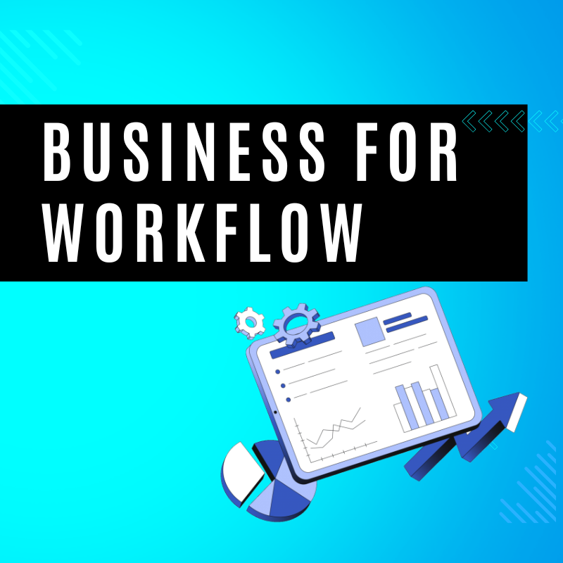 Business For Workflows