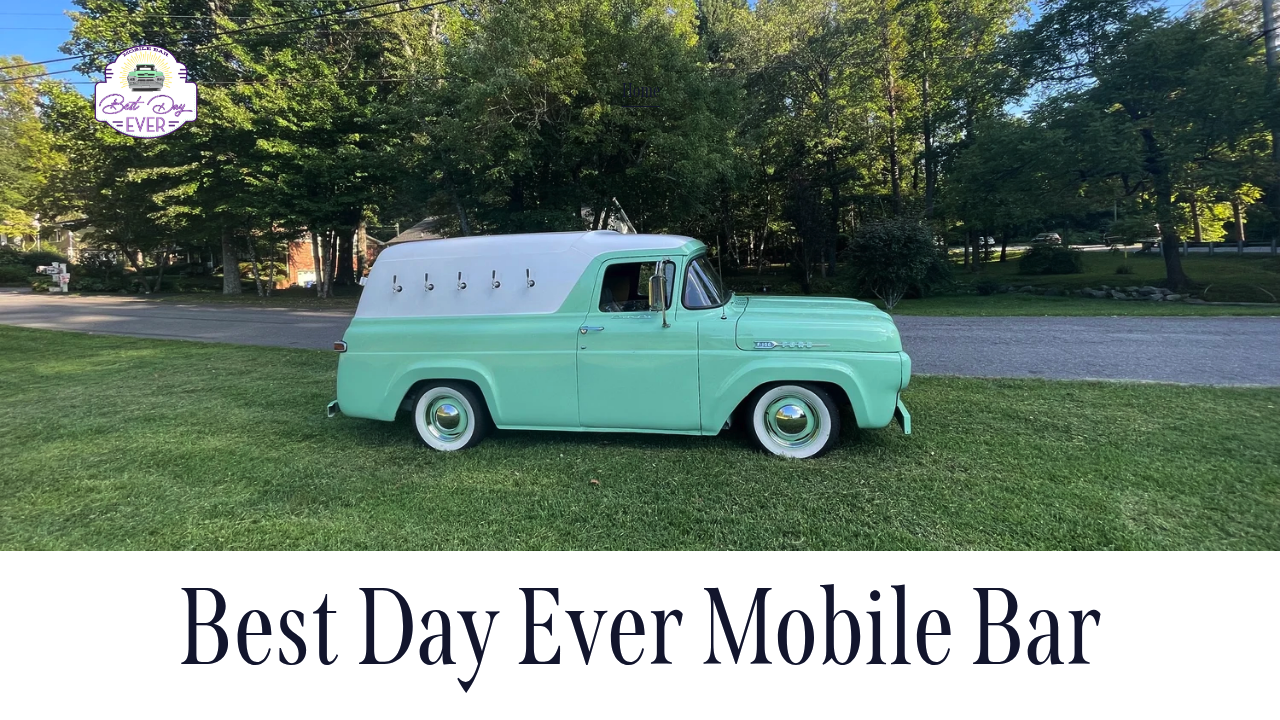 Best Day Ever Mobile Bar (1959 Tap Truck)