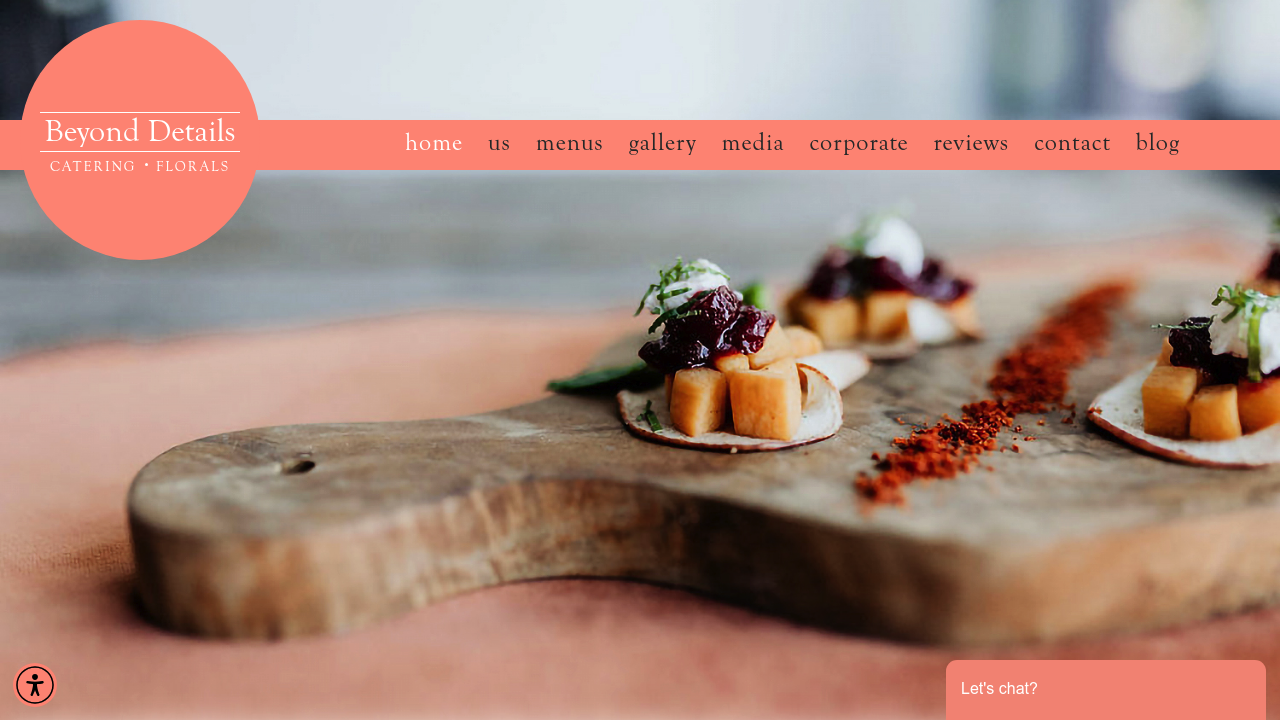 Beyond Details Catering & Floral Design