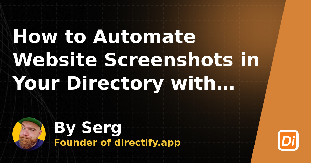 How to Automate Website Screenshots in Your Directory with ScreenshotOne and Directify