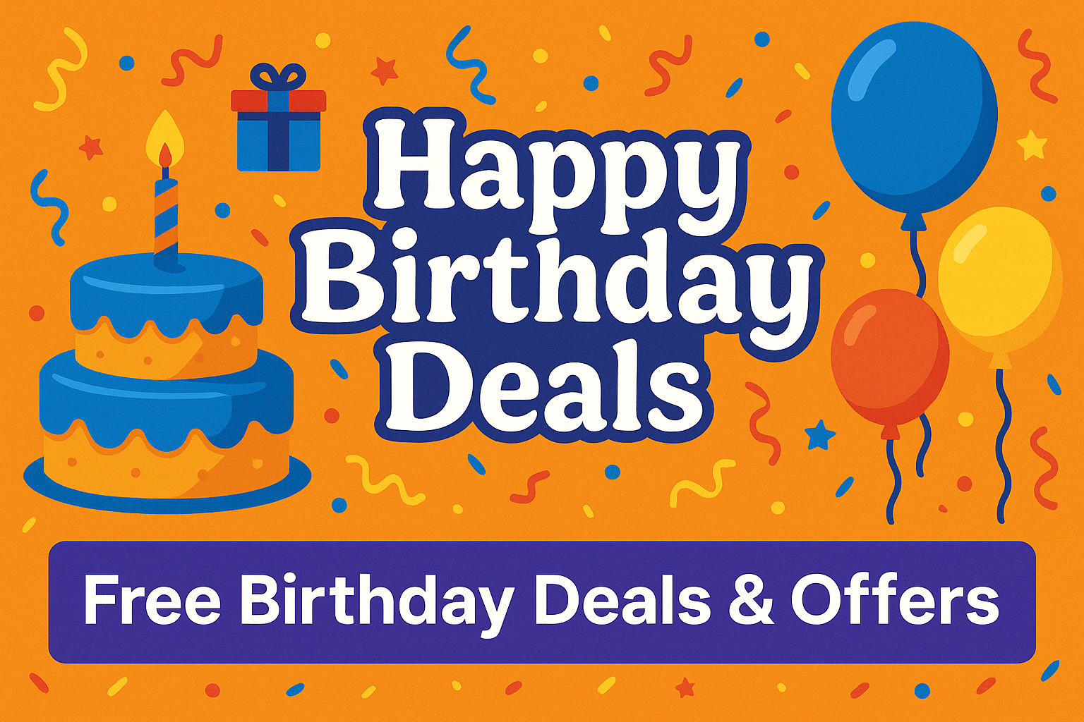 Birthday Freebies & Deals By State | Celebrate With Free Birthday ...